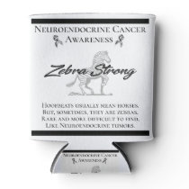 Neuroendocrine Cancer Awareness  Zebra Strong Can Cooler