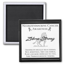 Neuroendocrine Cancer Awareness  Zebra Strong Magnet