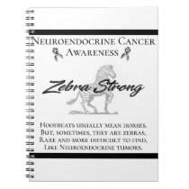 Neuroendocrine Cancer Awareness  Zebra Strong Notebook