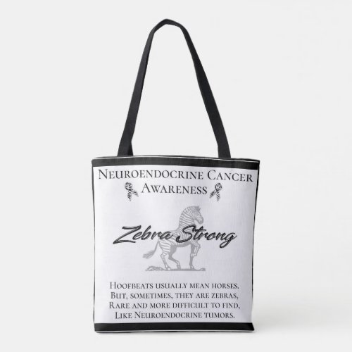 Neuroendocrine Cancer Awareness  Zebra Strong Tote Bag