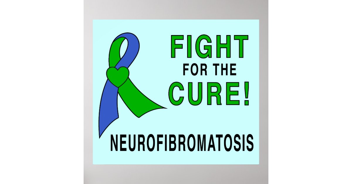 Neurofibromatosis Ribbon: Fight for the Cure! Poster | Zazzle