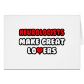 Neurologists Make Great Lovers (Front Horizontal)