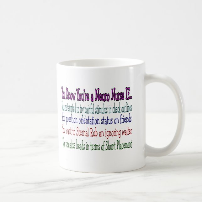 Neurology Nurse Hilarious Gifts, Unique Saying Coffee Mug (Right)