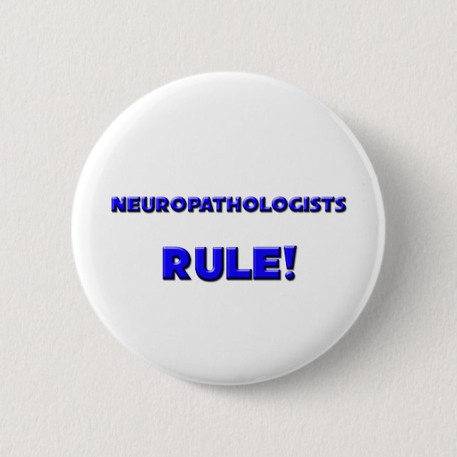 Neuropathologists Rule! Button (Front)