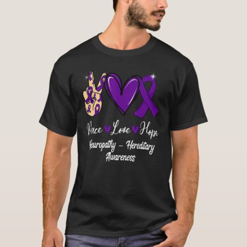 Neuropathy u2013 Hereditary Peace Love Hope Purple T_Shirt