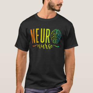 Neuroscience Intensive Care Unit RN Nursing Neuro  T-Shirt