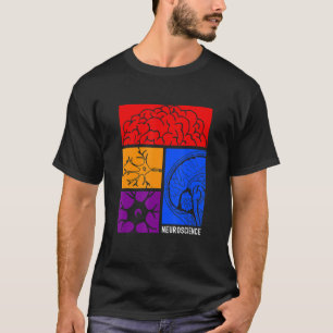 Neuroscience Neurologist Neuroscientist Neurobiolo T-Shirt