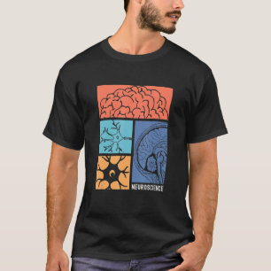 Neuroscience Neurologist Neuroscientist Neurobiolo T-Shirt