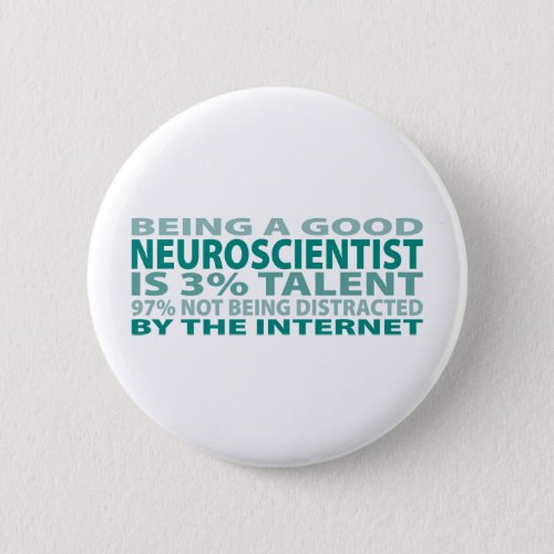 Neuroscientist 3 Talent Pinback Button