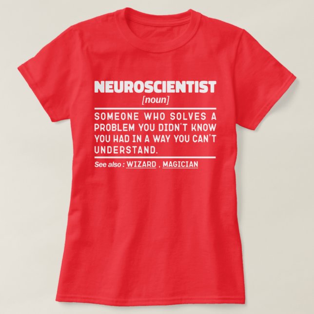 Neuroscientist Noun Science Teacher Neuroscience T-Shirt (Design Front)