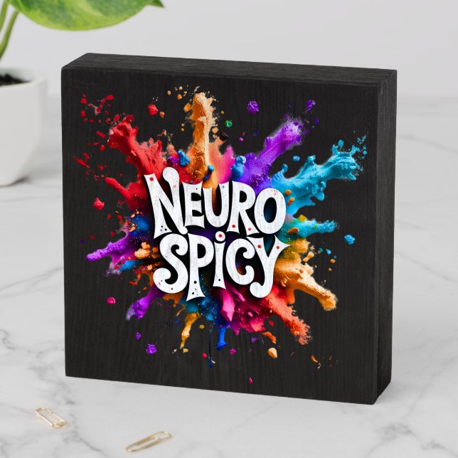 NEUROSPICY neurodiversity autism adhd dyslexia Wooden Box Sign (In Situ Horizontal)