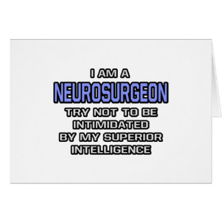 Neurosurgeon Joke ... Superior Intelligence Cards
