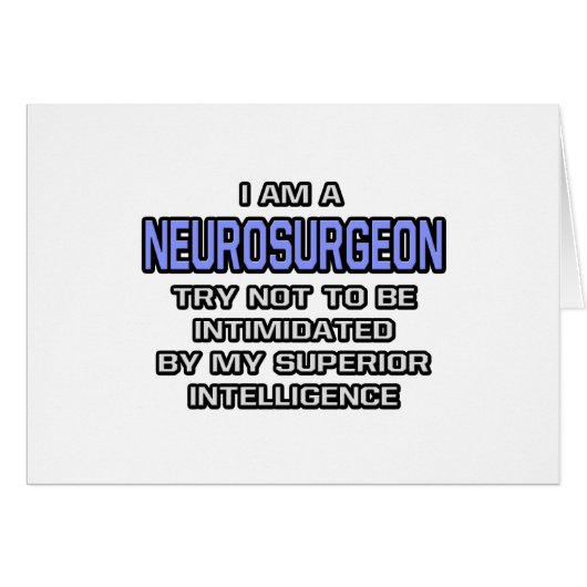 Neurosurgeon Joke ... Superior Intelligence Cards (Front Horizontal)