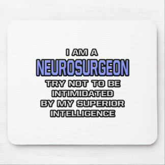 Neurosurgeon Joke ... Superior Intelligence Mouse Pad
