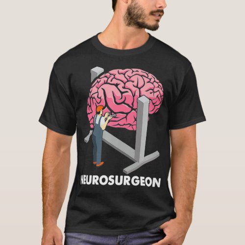 Neurosurgeon Neurology Neuroscience Brain Doctor N T_Shirt