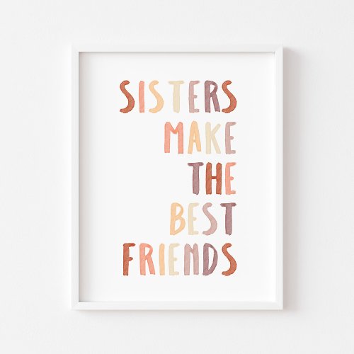 Neutral sisters make the best friends print