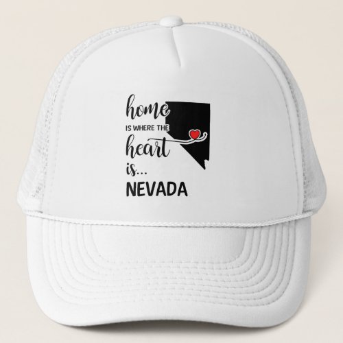 Nevada home is where the heart is trucker hat