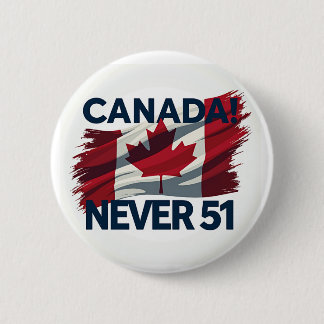 Never 51, Canada, Canadian Flag, Maple Leaf, Button