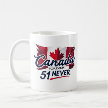 Never 51, Canada Forever, Canadian Flag Maple Leaf