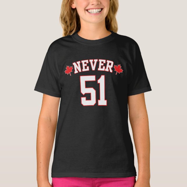 Never 51 - Canada Never 51 State T-Shirt (Front)