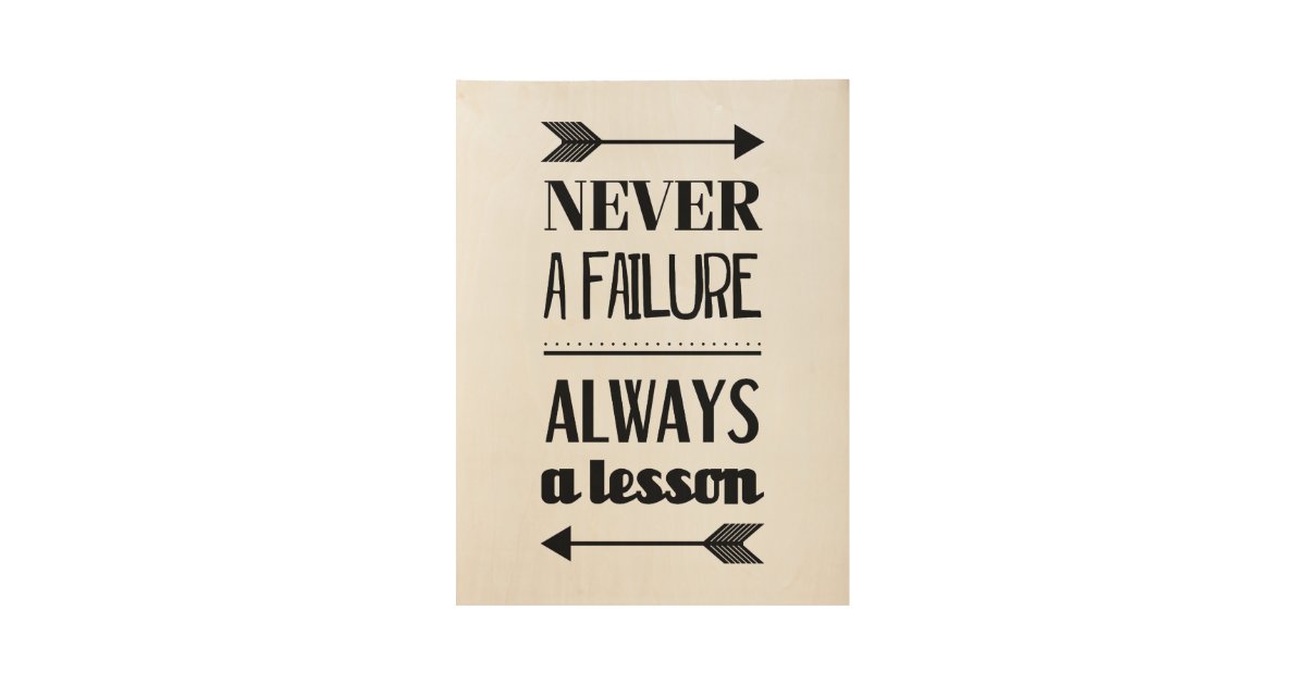 Never A Failure Always A Lesson Inspiration Poster Zazzle Com