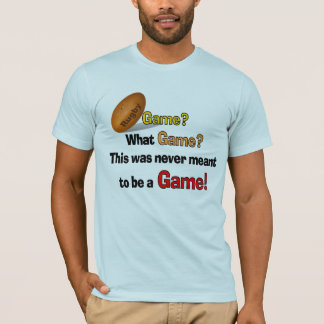 Never a Game Rugby T-Shirt