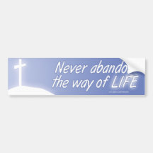 Never Abandon the Way of Life