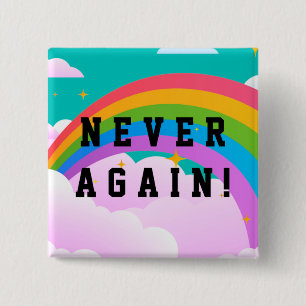 NEVER AGAIN BUTTON