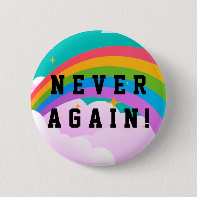 NEVER AGAIN BUTTON (Front)
