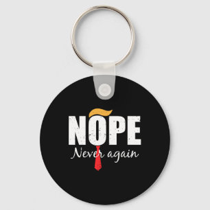 Never Again Funny Trump Hair  Keychain