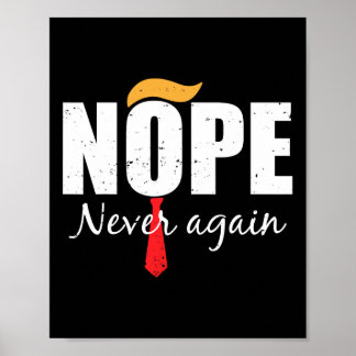 Never Again Funny Trump Hair  Poster