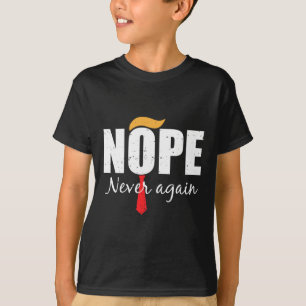 Never Again Funny Trump Hair  T-Shirt