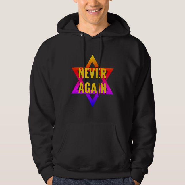 NEVER AGAIN Holocaust YOM HASHOAH Hoodie (Front)