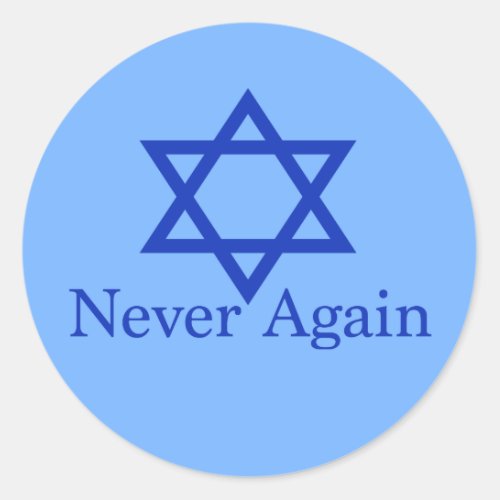 Never Again Jewish Holocaust Remembrance Blue Classic Round Sticker