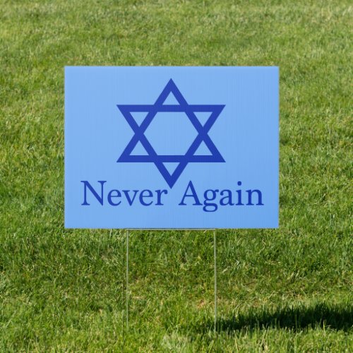 Never Again Jewish Holocaust Remembrance Yard Sign