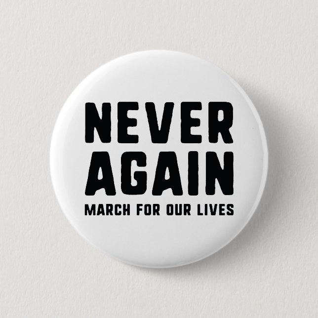 Never Again Pinback Button (Front)