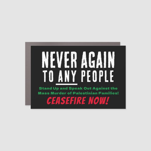 Never Again to Any People Car Magnet (Front)