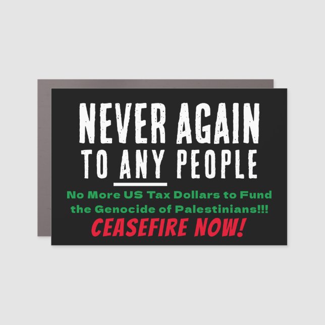 Never Again to Any People Car Magnet (Front)