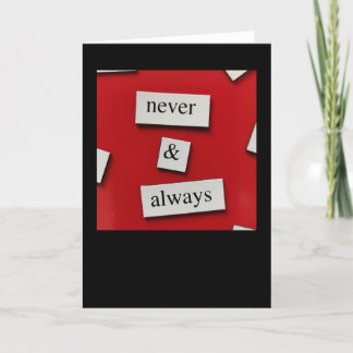 Never & Always Card