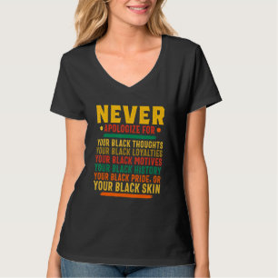 Never Apologize Black History Month BLM Melanin Pr T-Shirt