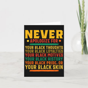 Never Apologize For Being Black African American Card