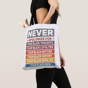 Never Apologize For Your Black History Month Cool Tote Bag
