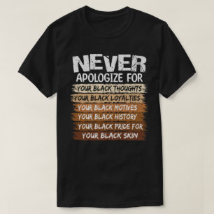 🖤 Never Apologize for Your Black Thoughts T-Shirt