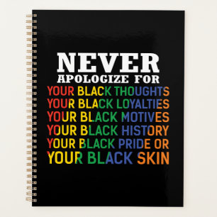 Never Apologize   Juneteenth   Black Pride Planner