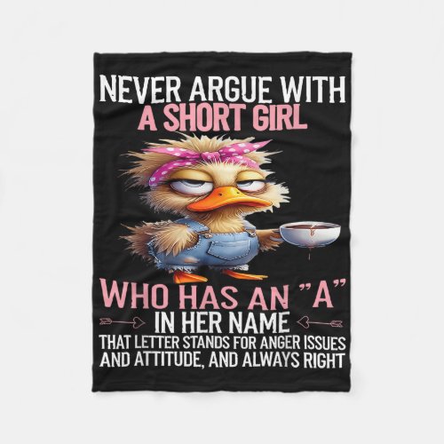Never Argue With A Short Girl Who Has An A In Her 