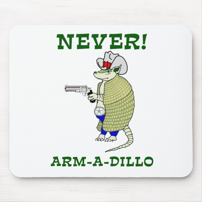 Never Arm-A-Dillo Mouse Pad (Front)