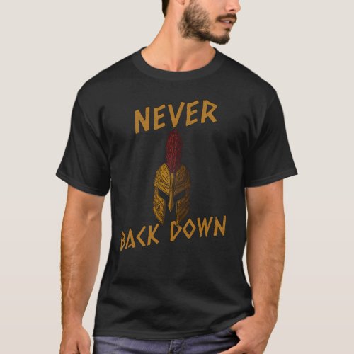 Never back down T_Shirt