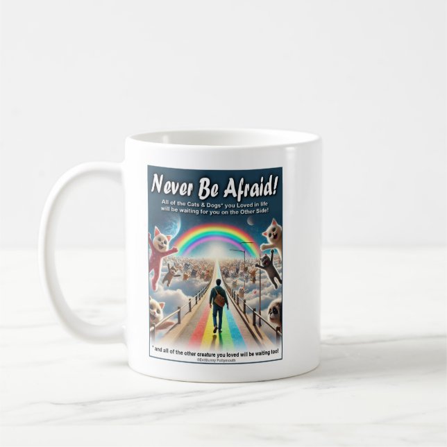 Never Be Afraid! Coffee Mug (Left)