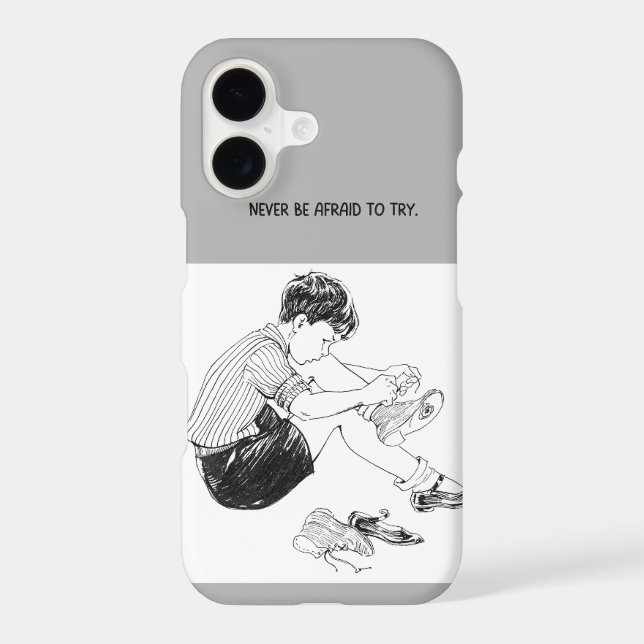 Never Be Afraid To Try Sketch Phone Case (Back)
