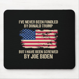 Never Been Fondled By Donald Trump But Screwed By  Mouse Pad